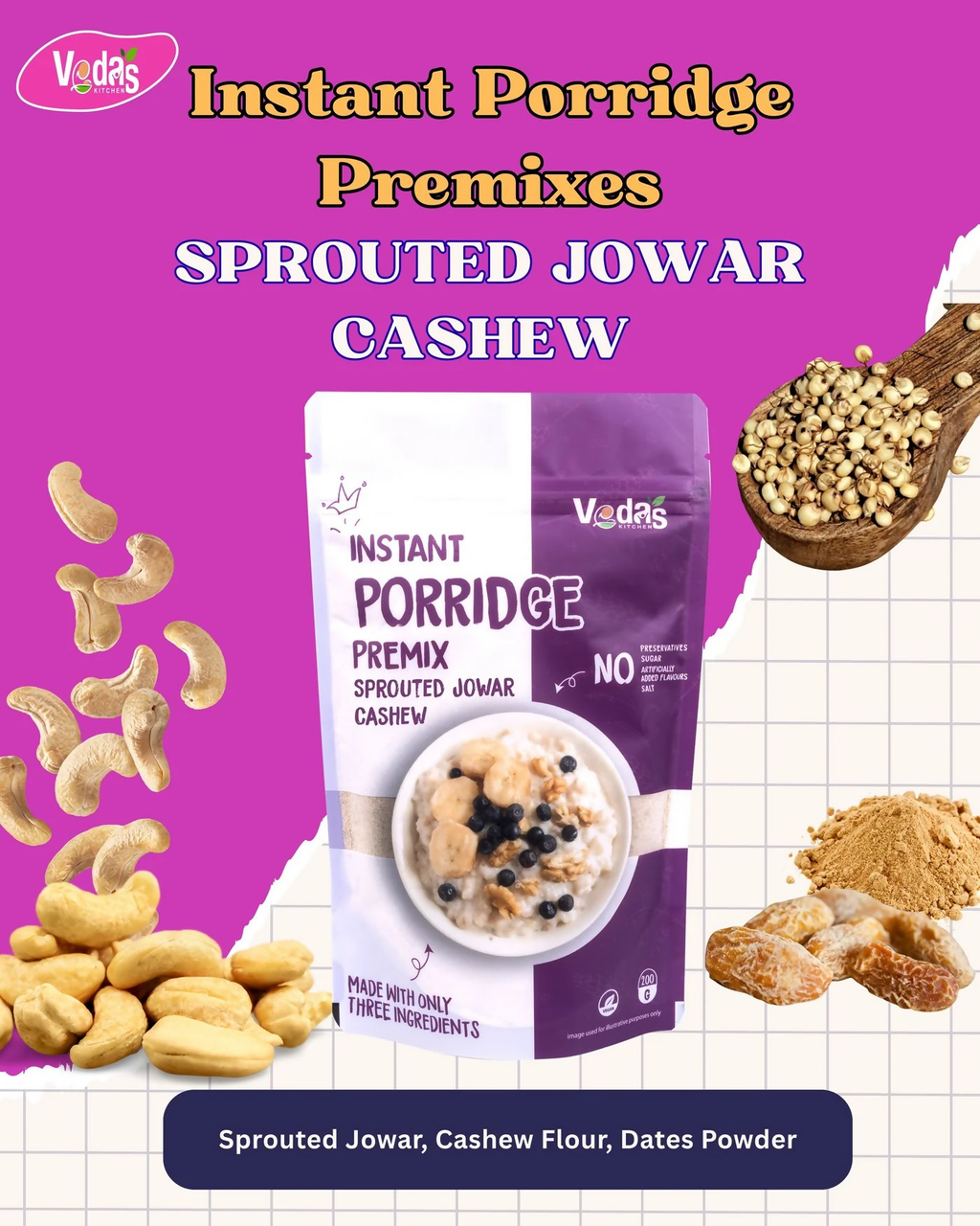 Vedas Kitchen Sprouted Jowar Cashew Instant Porridge | Grocsy