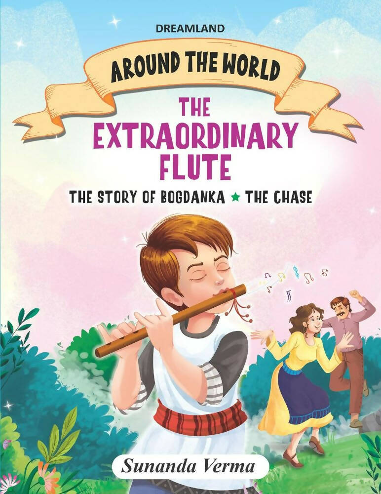 Dreamland The Extraordinary Flute and Other stories - Around the World Stories for Children Age 4 - 7 Years | Grocsy