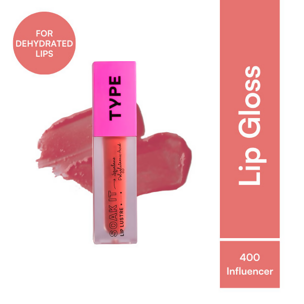 Type Beauty Soak It Lip Luster - Influencer 400 | Grocsy