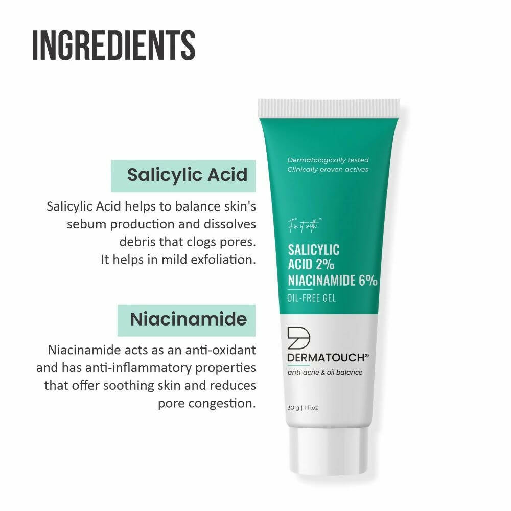 Dermatouch Salicylic Acid 2% & Niacinamide 6% Oil-Free Gel | Grocsy