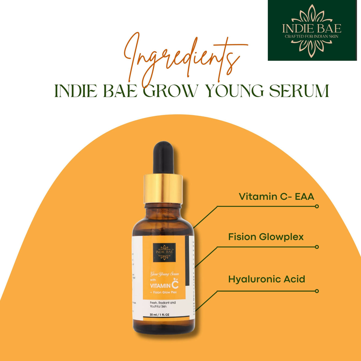 Indie Bae Crafted For Indian Skin: Grow Young Serum with Vitamin C and Fision Glowplex | Grocsy