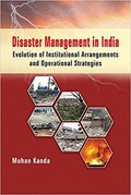 Disaster Management in India: Evolution of Institutional Arrangements and operational Strategies | Grocsy