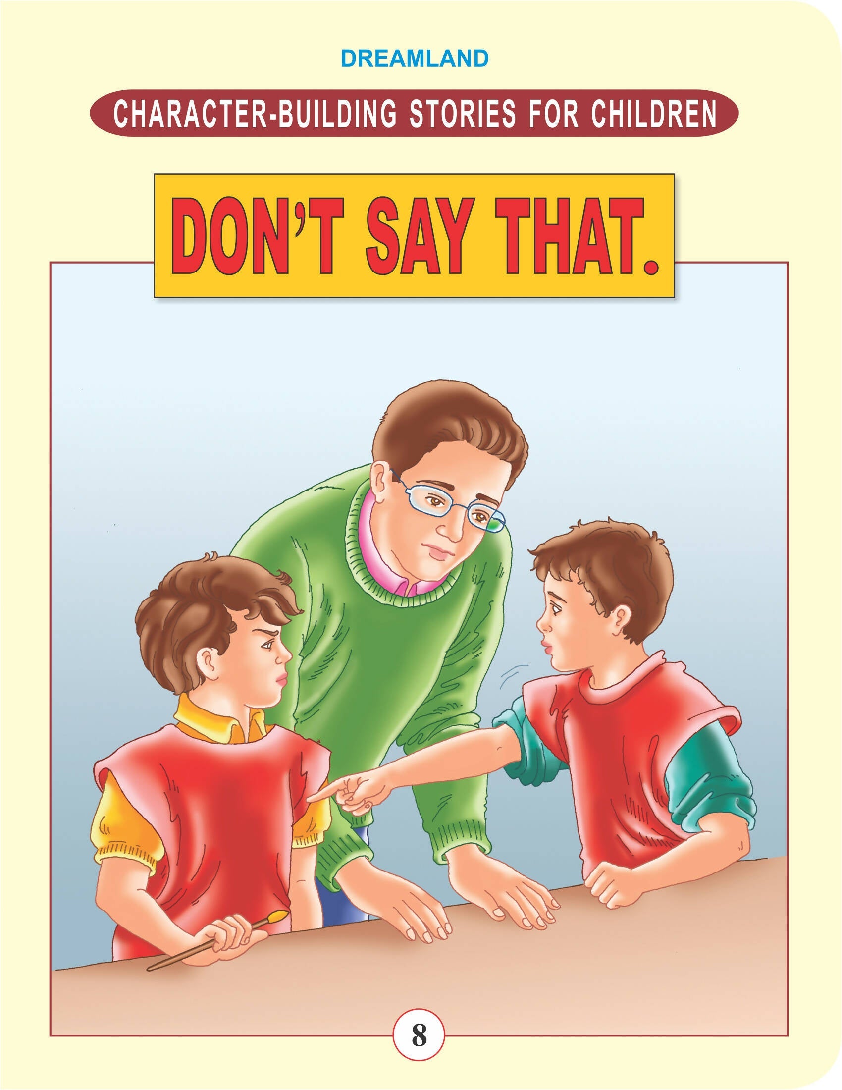 Dreamland Publications Character Building - Don't Say That. : Children Story books Book | Grocsy