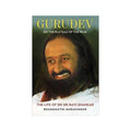 Sri Sri Tattva Gurudev On the Plateau of the Peak: The Life of Sri Sri Ravi Shankar | Grocsy