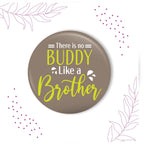 Indianvibez There is no Buddy Like Brother Metal Rakhi with Fridge Magnet - Kids Rakhi | Grocsy