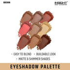 Insight Cosmetics 9 Color Eyeshadow Pallate - Brown | Grocsy
