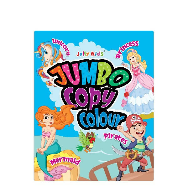 Jolly Kids Jumbo Copy Colour Book for Kids| Colouring Book Themes: Unicorns, Princess, Pirates, Mermaid |Ages 3-10 Years | Grocsy