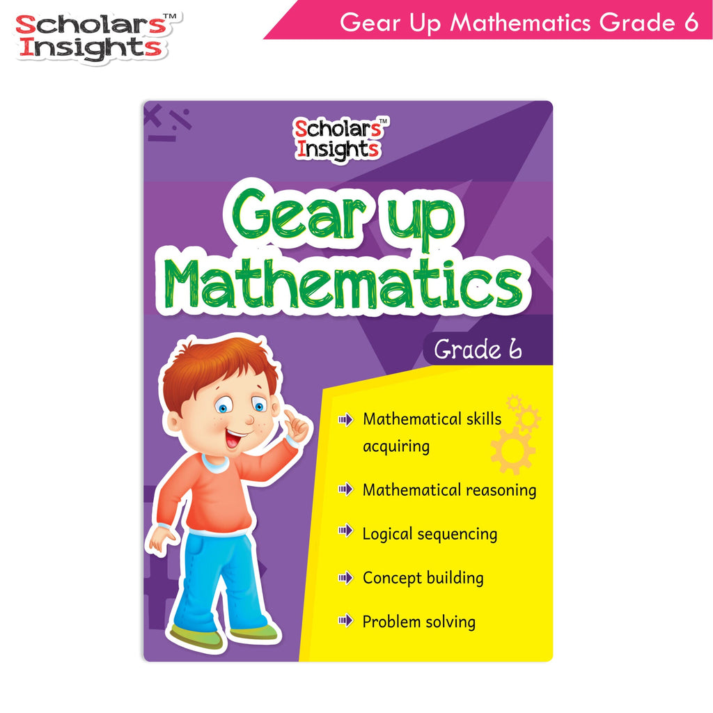 Scholars Insights Gear Up Maths Grade 6 | Grocsy