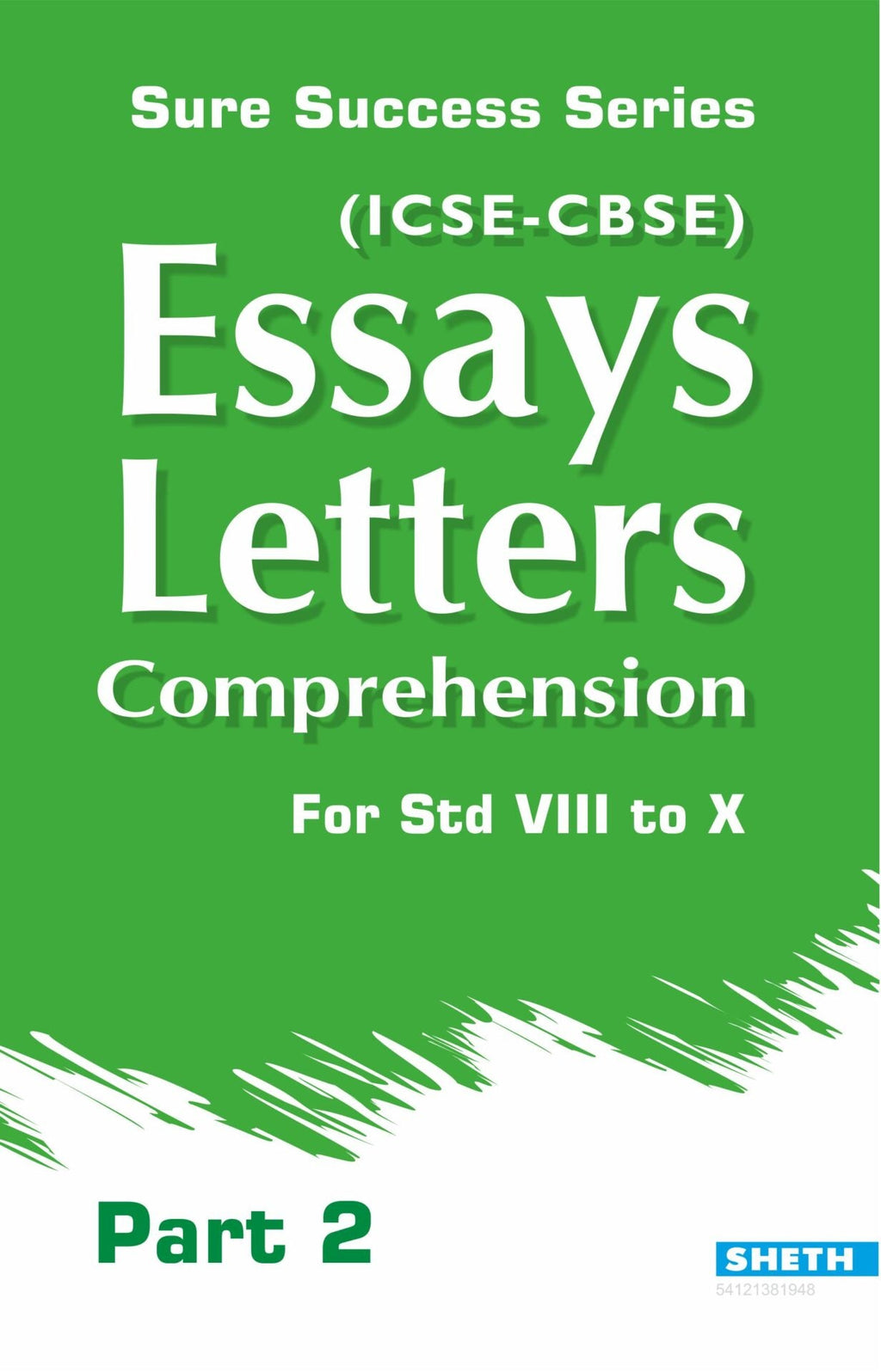 Sure Success Essays Letters Comprehension Part 2 for Std VIII to X (ICSE & CBSE) | Grocsy