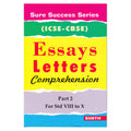 Sure Success Essays Letters Comprehension Part 2 for Std VIII to X (ICSE & CBSE) | Grocsy