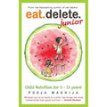Eat Delete Junior for 0-15 yrs by Pooja Makhija (Author) | Grocsy