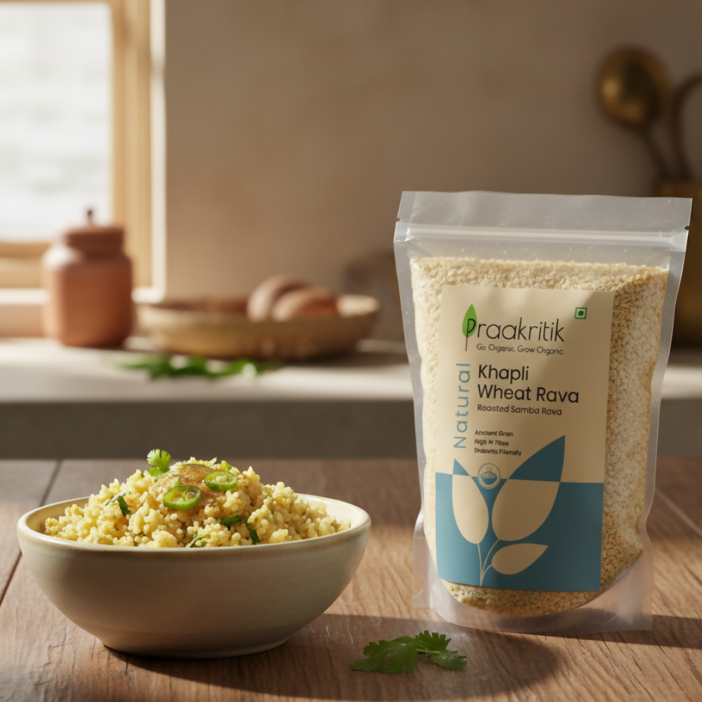 Praakritik Natural Khapli Wheat Rava Roasted Samba Rava | Grocsy