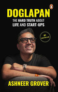 Doglapan: The Hard Truth about Life and Start-Ups By Ashneer Grover | Grocsy