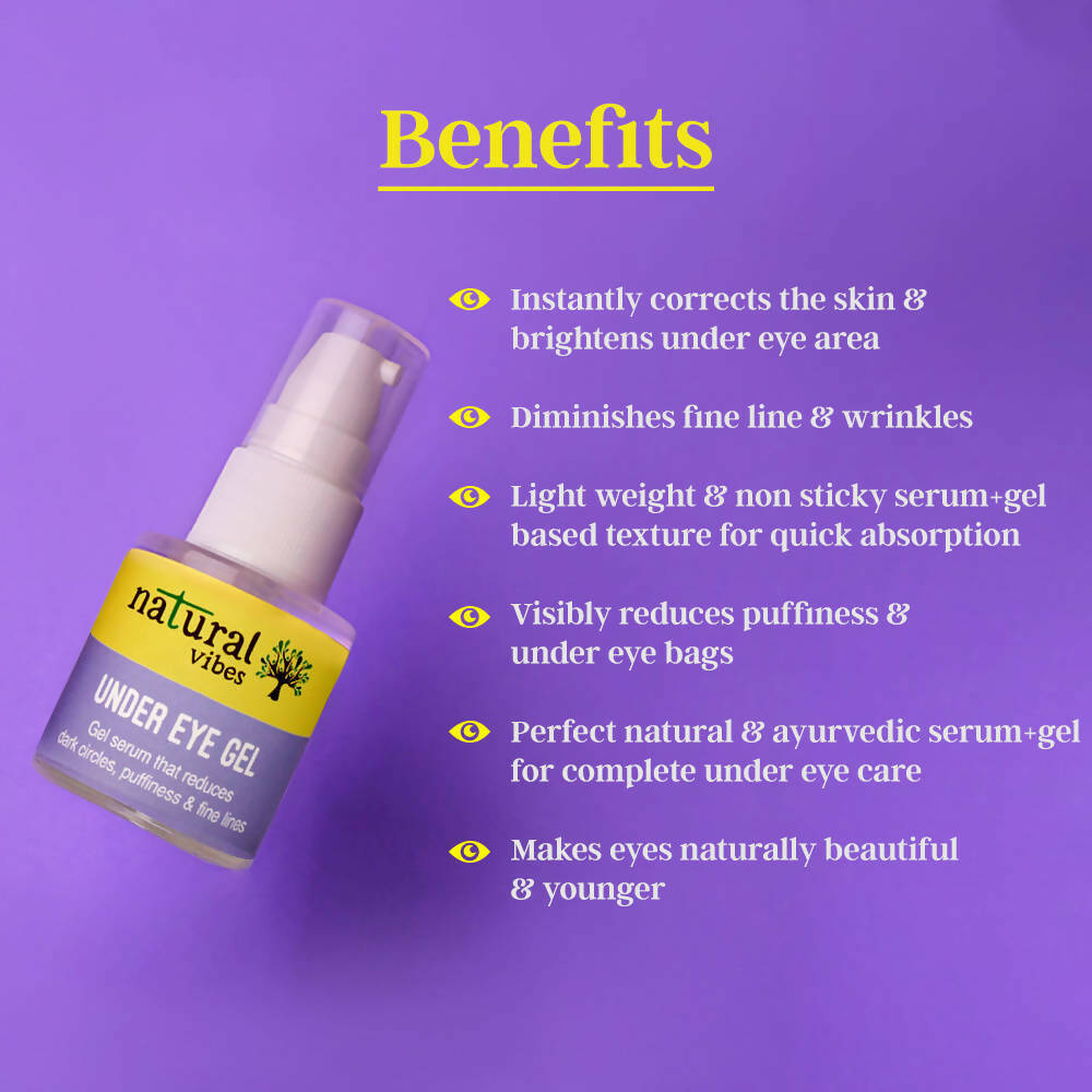 Natural Vibes Under Eye Gel Serum | Grocsy
