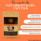 Organicos Insta Bright 10 Min Face Pack | Grocsy