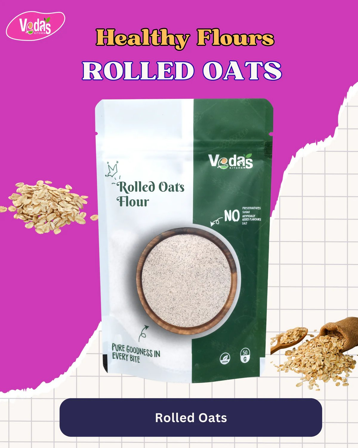 Vedas Kitchen Rolled Oats Flour | Grocsy