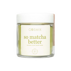 Cosmix So Matcha Better | Grocsy