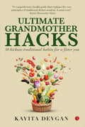 Ultimate Grandmother Hacks : 50 Kickass Traditional Habits for a Fitter You | Grocsy