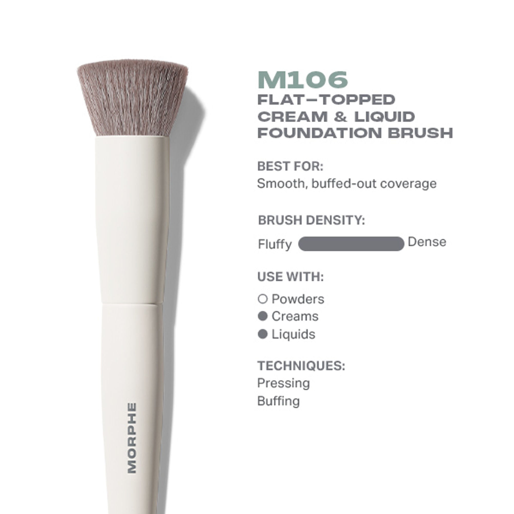 MORPHE M106 Flat Topped Cream & Liquid Foundation Brush | Grocsy