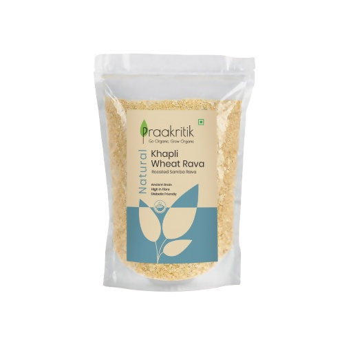 Praakritik Natural Khapli Wheat Rava Roasted Samba Rava | Grocsy
