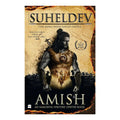 Legend Of Suheldev: The King Who Saved India by Amish Tripathi | Grocsy