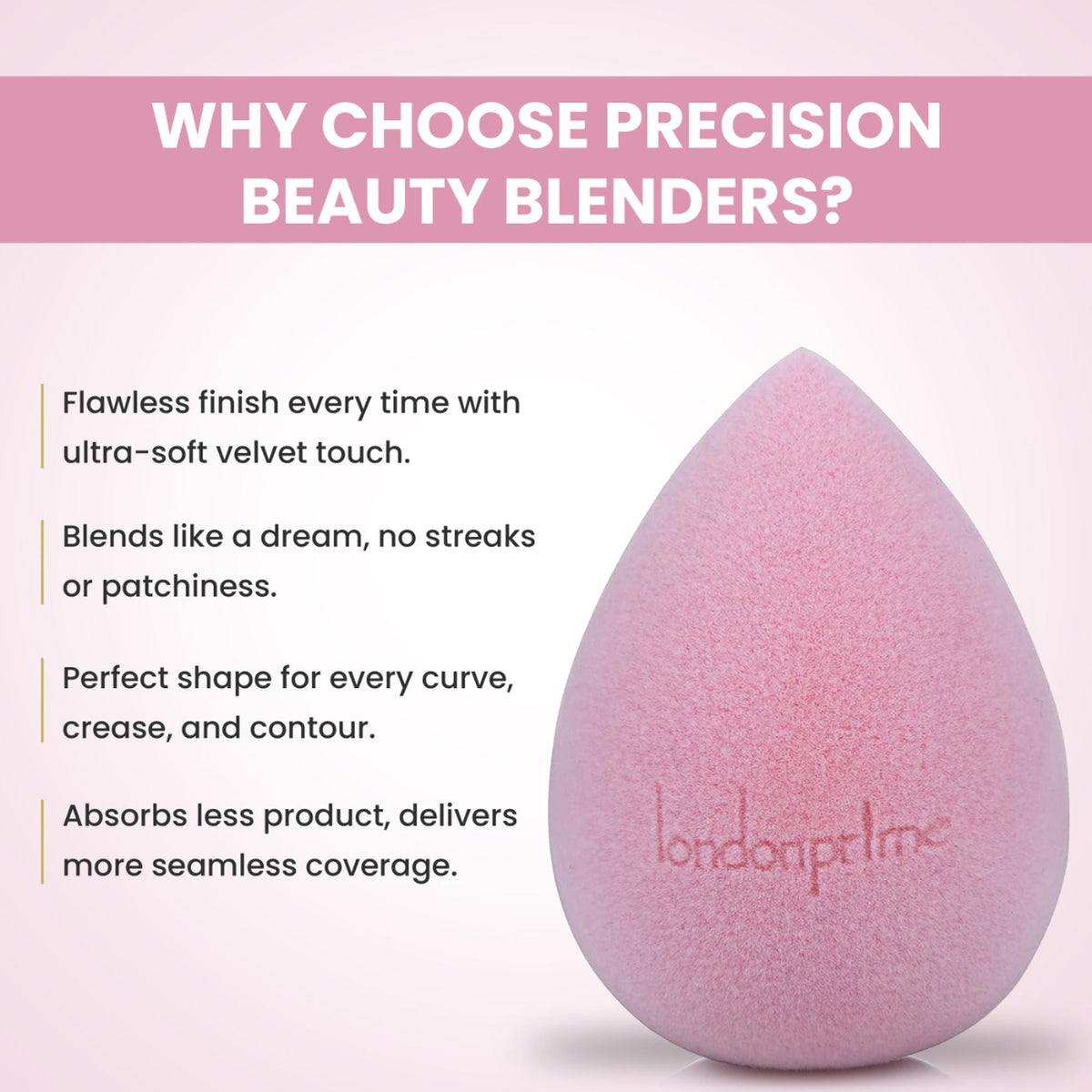 London Prime Precision Beauty Blender - Cameo Pink ( Formerly London Pride Cosmetics ) | Grocsy