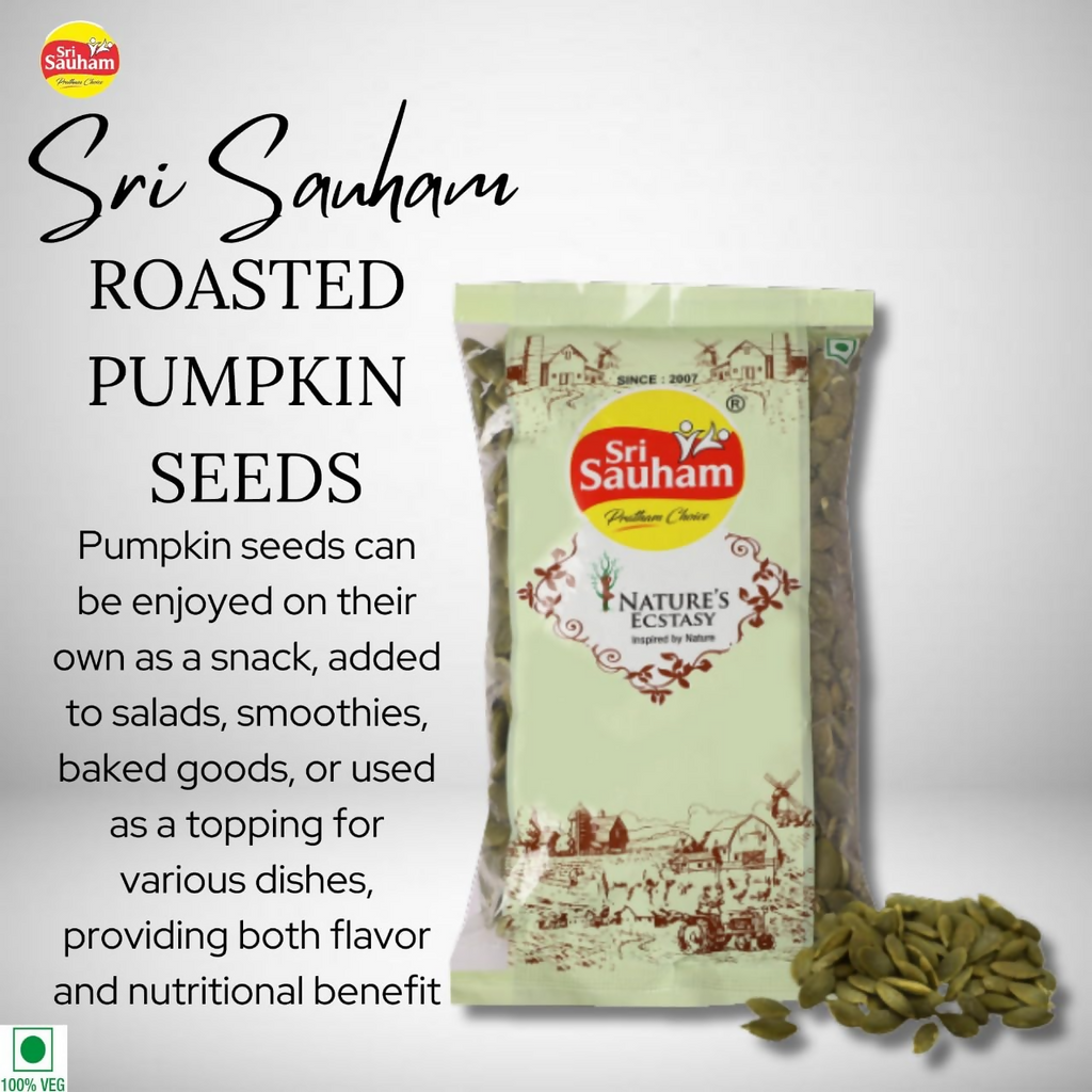 Sri Sauham Natural Roasted Pumpkin Seeds | Grocsy