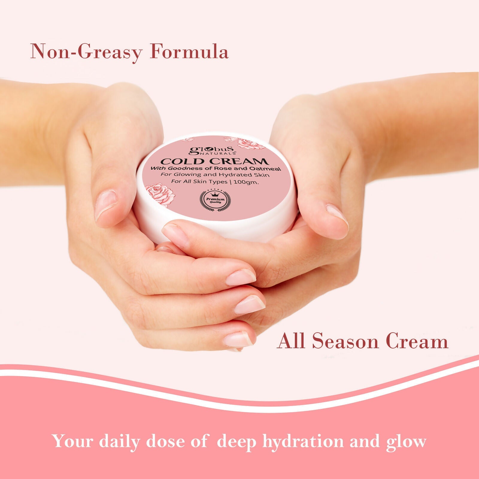 Globus Naturals Cold Cream with Goodness of Rose & Oatmeal For Glowing and Hydrated Skin, All Skin Types | Grocsy