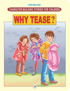 Dreamland Publications Character Building - Why Tease ? : Children Story books Book | Grocsy