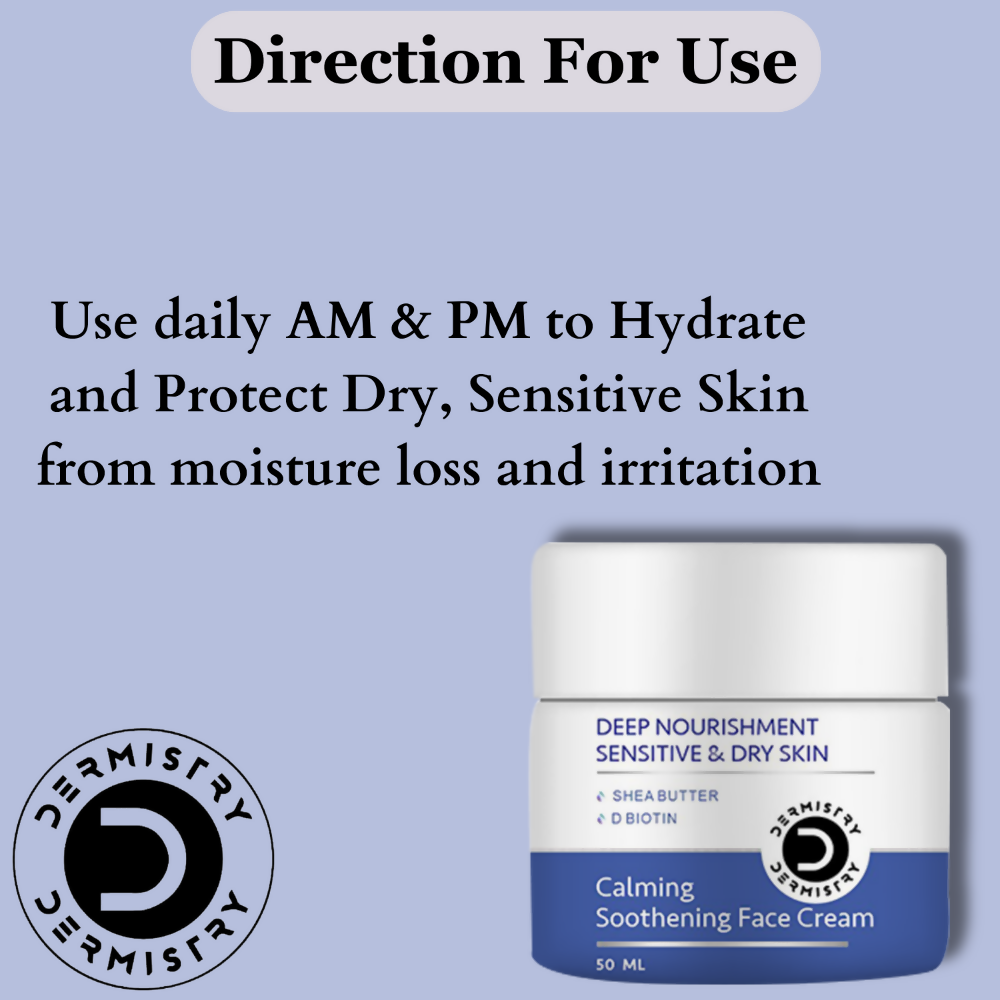 Dermistry Sensitive & Dry Skin Care Deep Nourishment Calming Soothing Face Cream Shea Butter Biotin | Grocsy