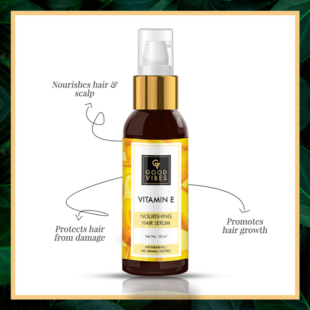 Good Vibes Vitamin E Nourishing Hair Serum | Grocsy