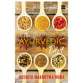 The Ayurvedic Diet by Reenita Malhotra Hora | Grocsy