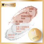 Myglamm Glow To Glamour Shimmer And Fixing Powder - Pearlescent Finish - Finesse | Grocsy
