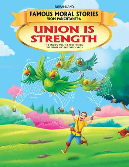 Dreamland Union Is Strength - Book 3 (Famous Moral Stories from Panchtantra) | Grocsy