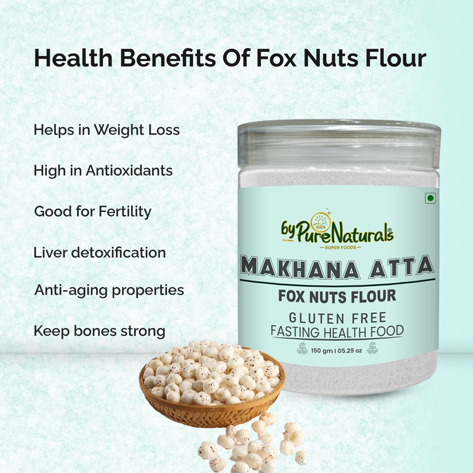 byPureNaturals Makhana Atta (Fox Nuts Flour) | Grocsy