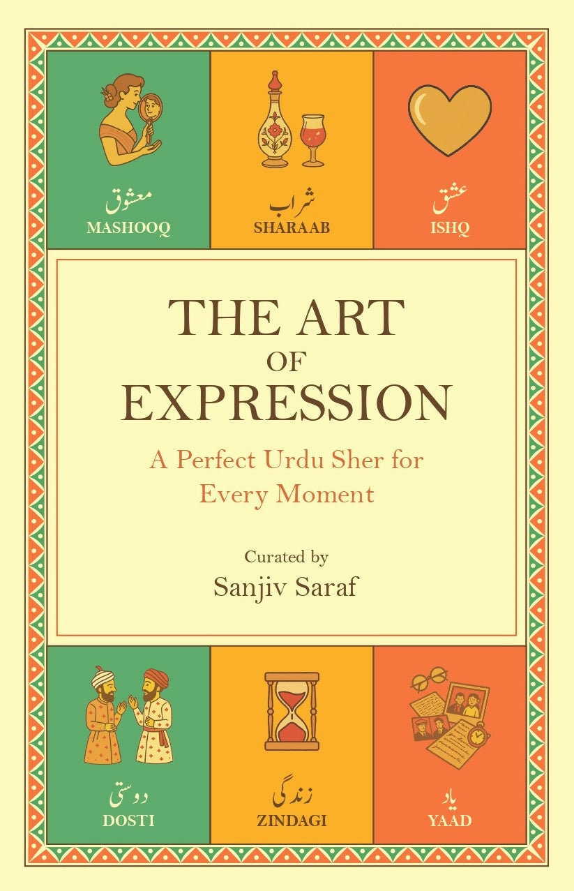 The Art of Expression - A Perfect Urdu Sher for Every Moment - Sanjiv Saraf | Grocsy