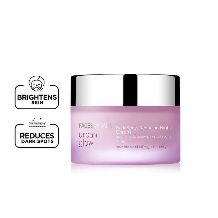 Faces Canada Urban Glow Dark Spots Reducing Night Cream | Grocsy