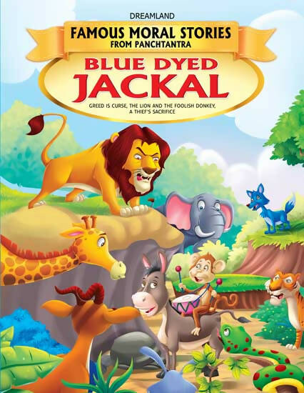 Dreamland Blue Dyed Jackal - Book 5 (Famous Moral Stories from Panchtantra) | Grocsy