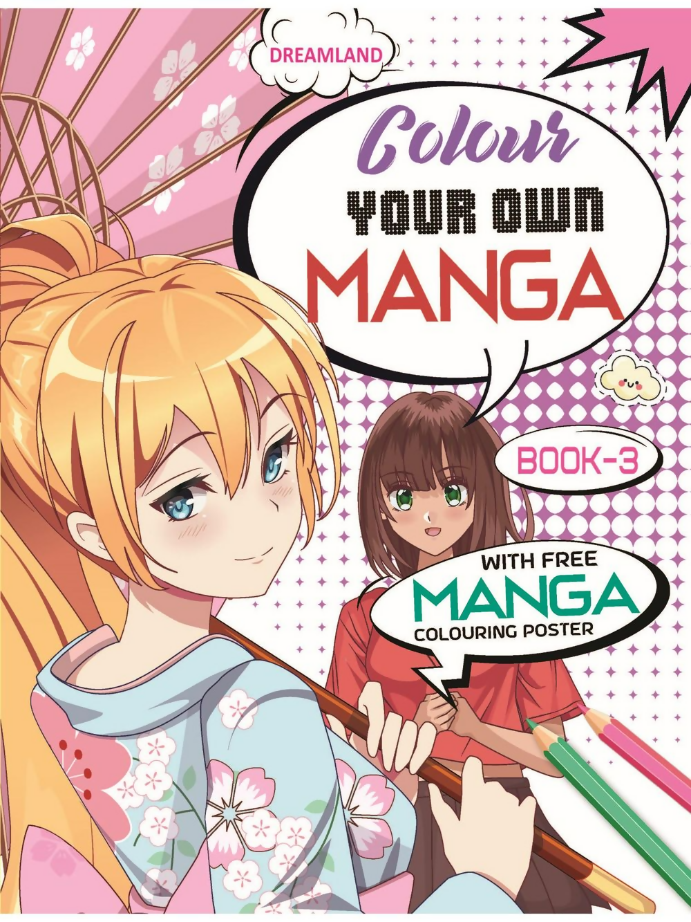 Dreamland Publications Colour Your Own Manga Book 3 With Free Manga Colouring Poster For Kids | Grocsy