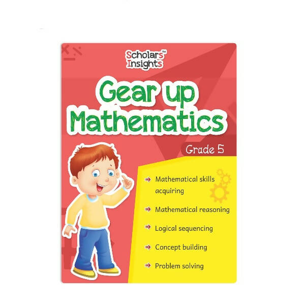Scholars Insights Gear Up Maths Grade 5 | Grocsy