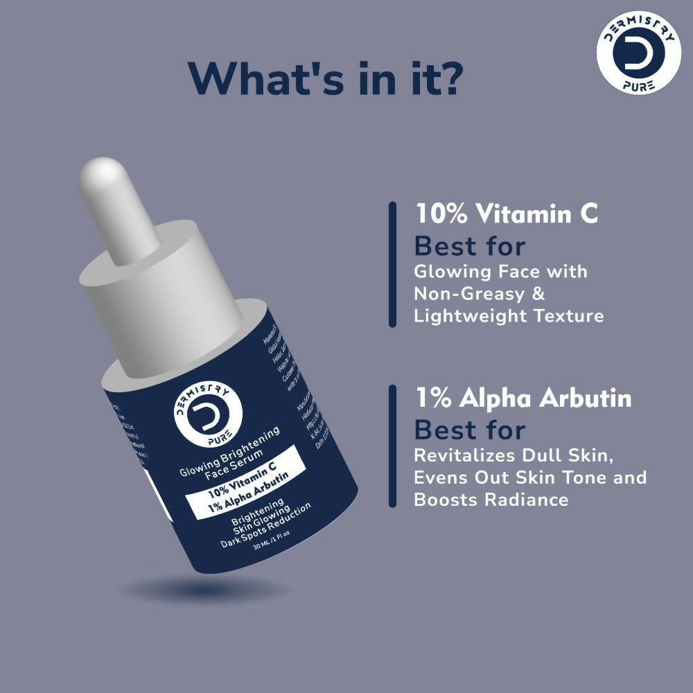 Dermistry Pure 10% Vitamin C 1% Alpha Arbutin Dull Skin Brightening Lightening Fairness Glow Serum | Grocsy