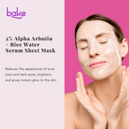 Bake 2% Alpha Arbutin + Rice Water Serum Sheet Mask | Grocsy