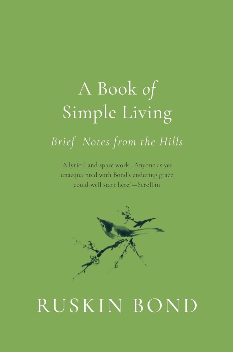 A Book of Simple Living by Ruskin Bond | Grocsy