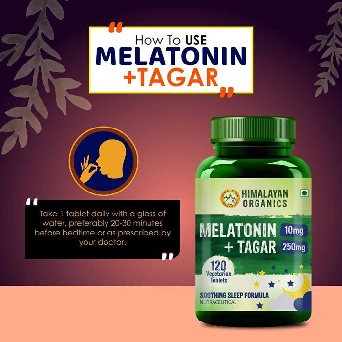 Himalayan Organics Melatonin 10 mg + Tagar 250 mg Tablets - Limited Time Offer - Swadesiicart