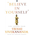 Believe In Yourself’: Life Lessons From Vivekananda | Grocsy