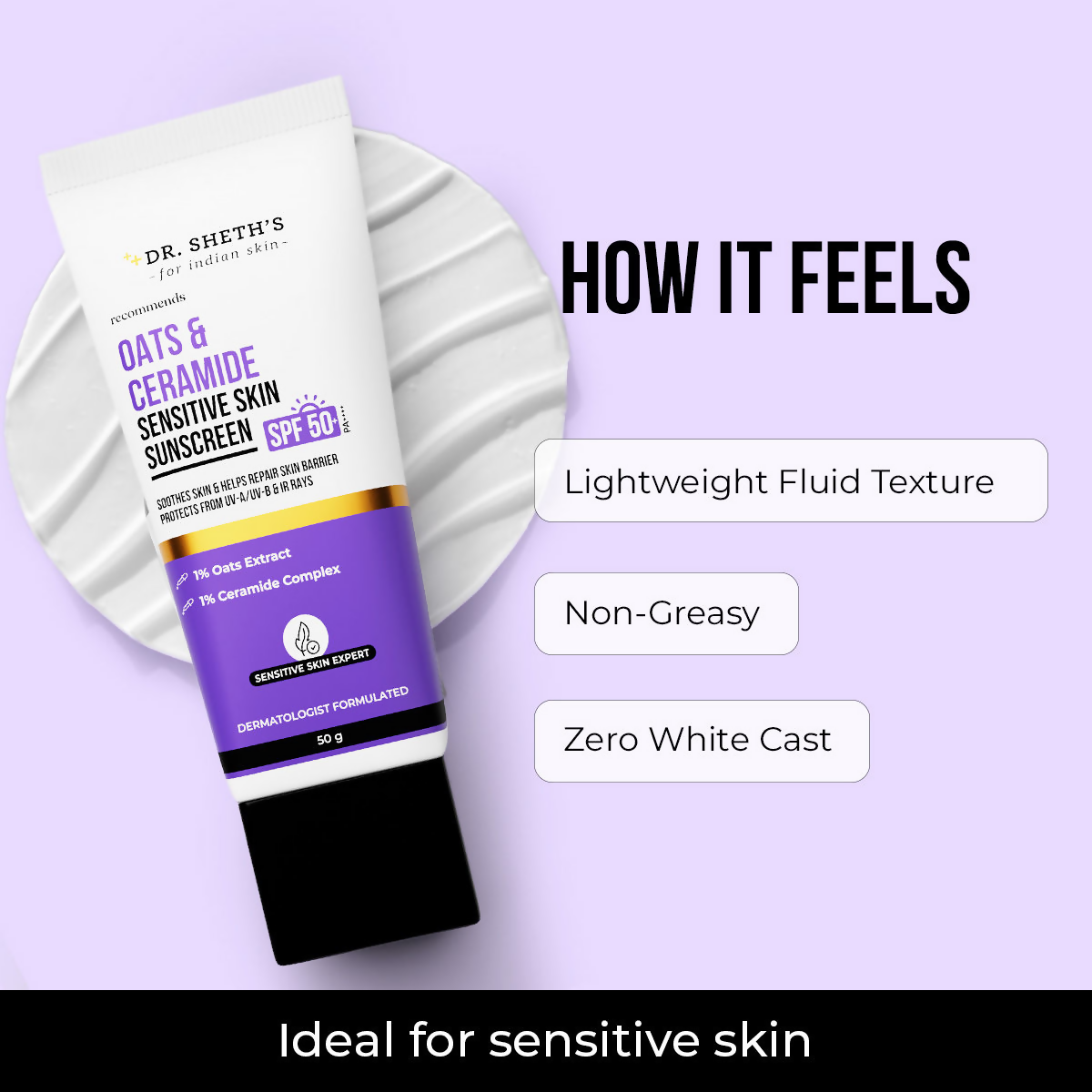 Dr. Sheth's Oats & Ceramide Sensitive Skin Sunscreen SPF50+ PA++++ | Grocsy